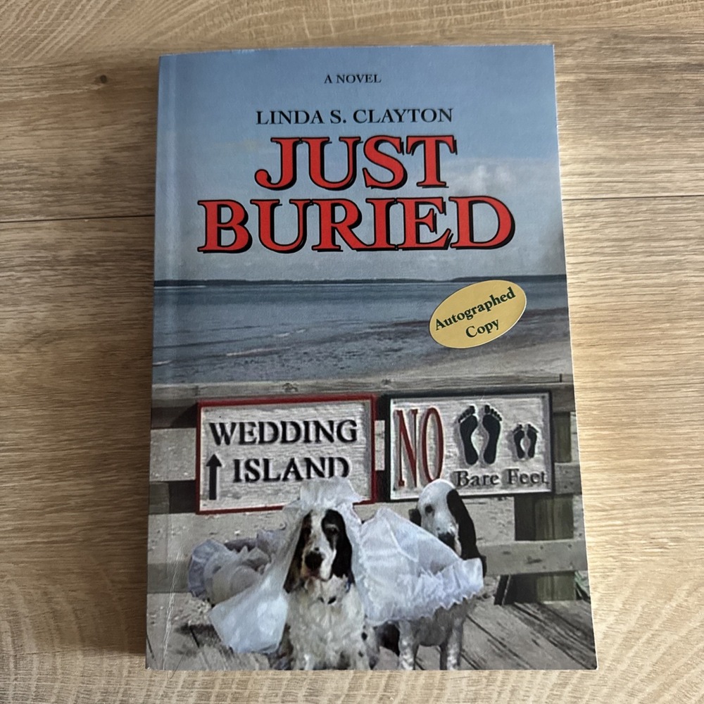 Just Buried by Linda S. Clayton Autographed Signed Copy New